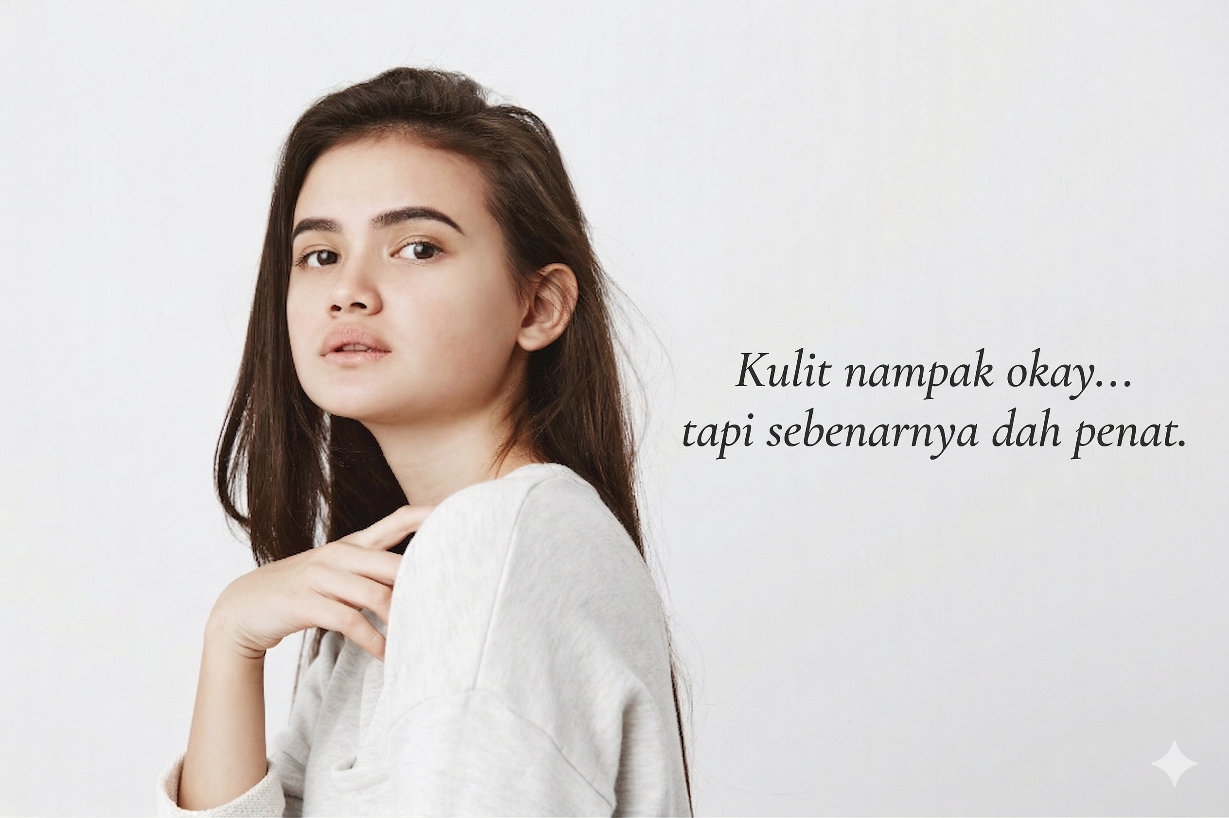 Kulit wajah wanita nampak kusam dan tidak bermaya walaupun tiada masalah ketara